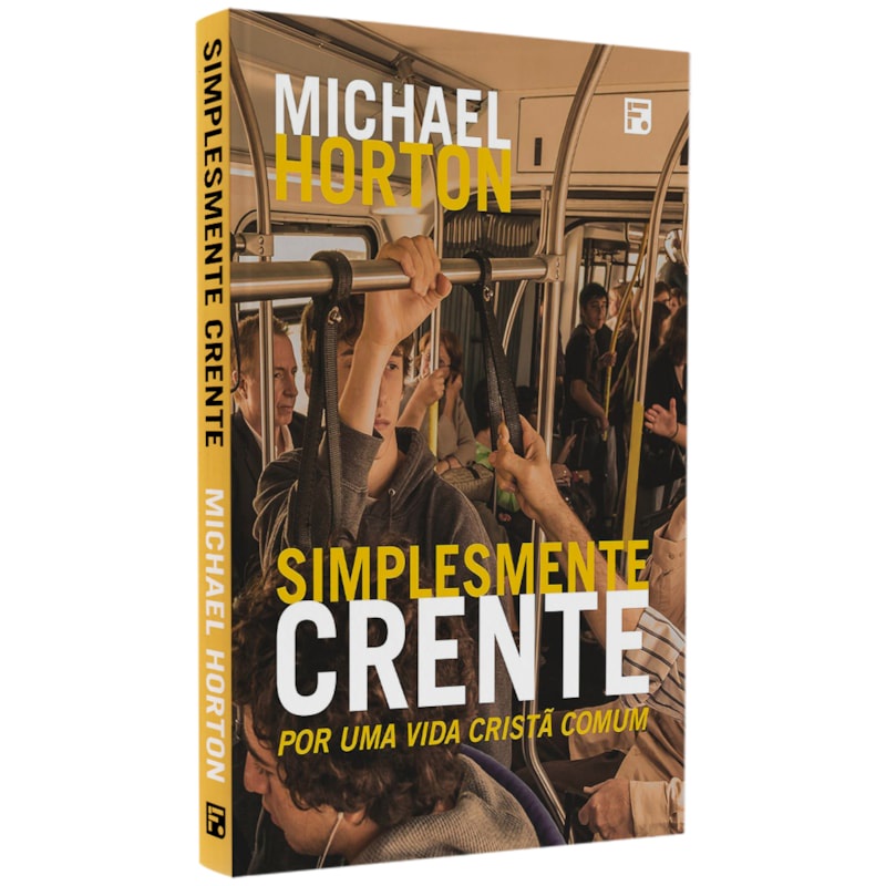 Livro Simplesmente Crente | Michael Horton