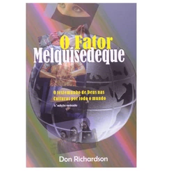 Livro O Fator Melquisedeque | Don Richardson