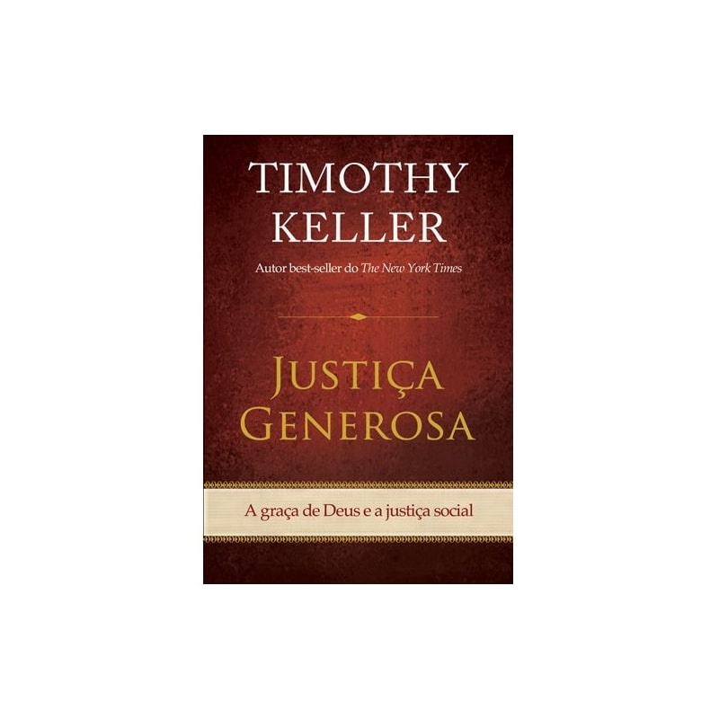 Justiça Generosa | Timothy Keller em Oferta na Shopee