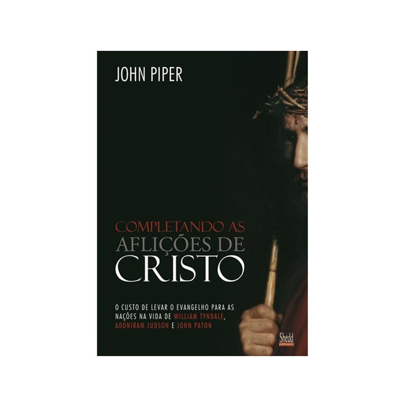 Livro Completando as aflições de Cristo | John Piper em Oferta na Shopee