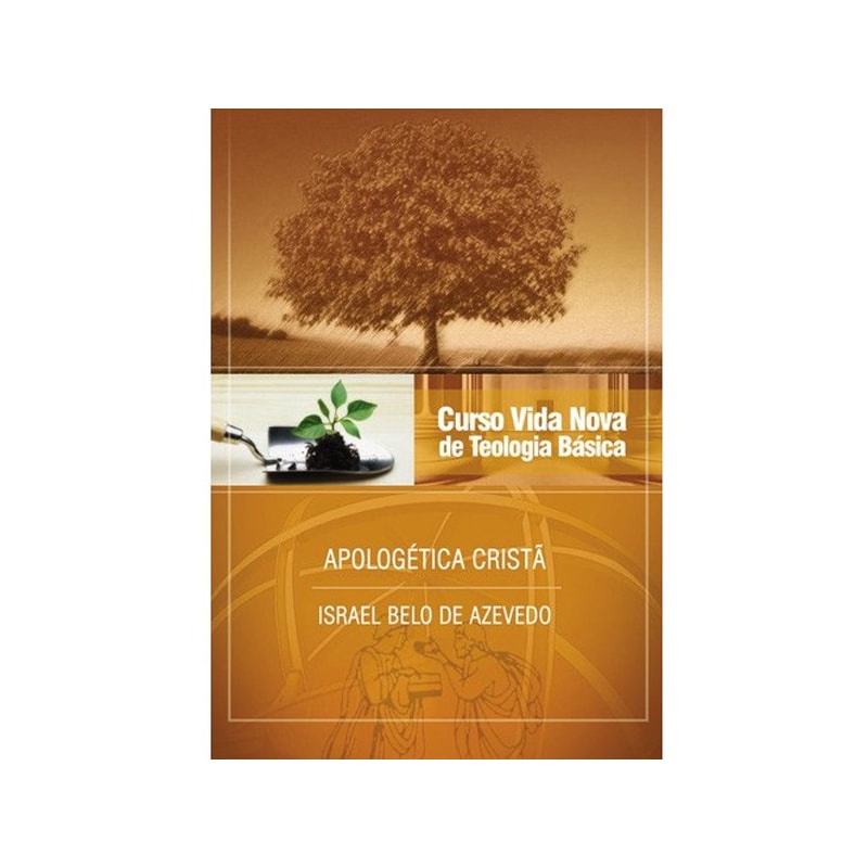 Livro Apologética Cristã | Vol. 6 | Curso Vida Nova de Teologia Básica