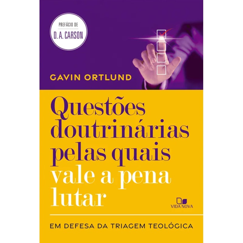 Livro Questões Doutrinárias Pelas Quais Vale a Pena Lutar | Gavin Ortlund - Books & Magazines