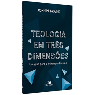Livro Teologia em Três Dimensões | Jhon M. Frame em Oferta na Shopee