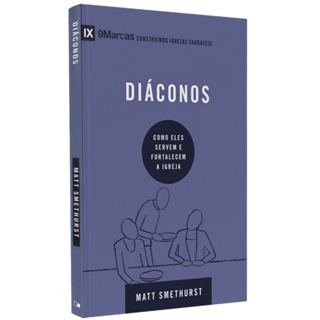Livro Série 9 Marcas | Diáconos | Matt Smethurst em Oferta na Shopee