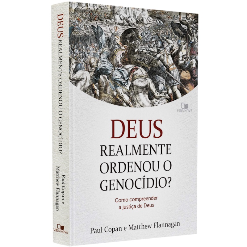 Livro Deus Realmente Ordenou o Genocídio? |  Paul Copan e Matthew Flannagan