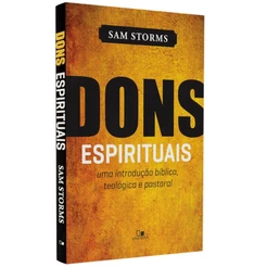 Livro Dons Espirituais | Sam Storms