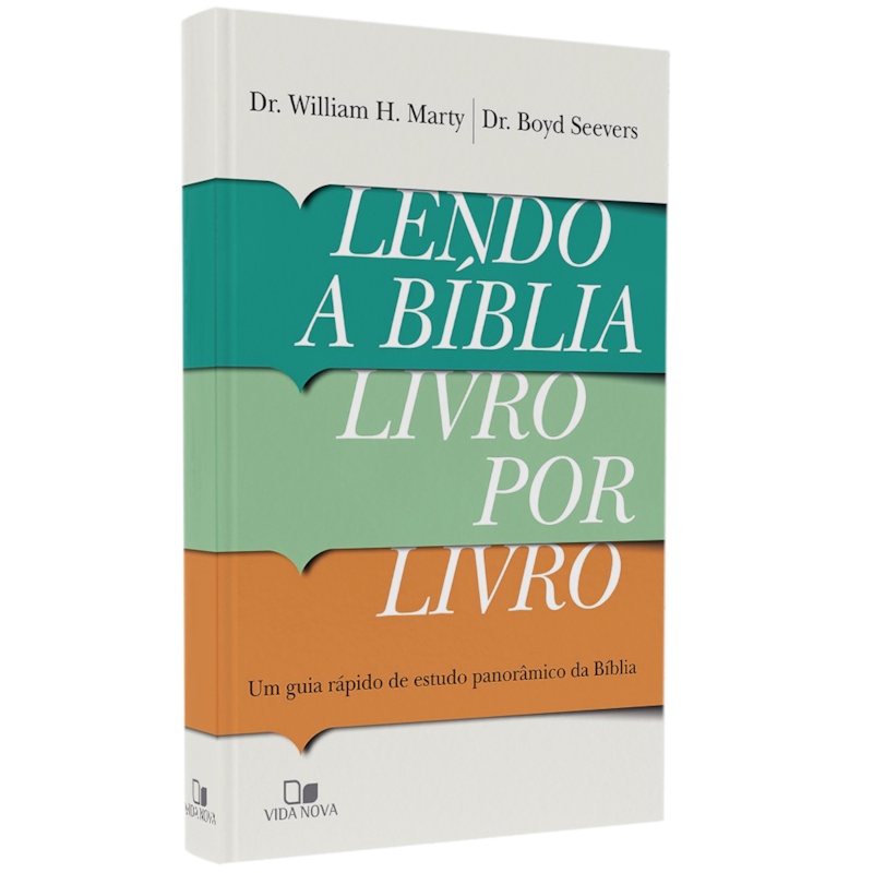 Livro Lendo a Bíblia Livro por Livro | Dr. William H. Marty e Dr. Boyd Seevers