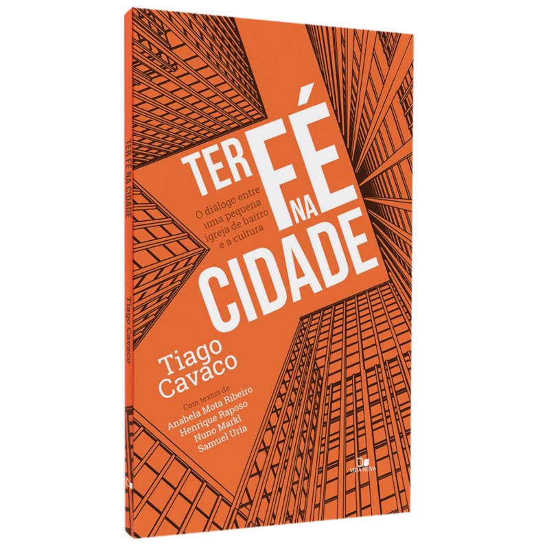 Livro Ter fé na Cidade | Tiago Cavaco