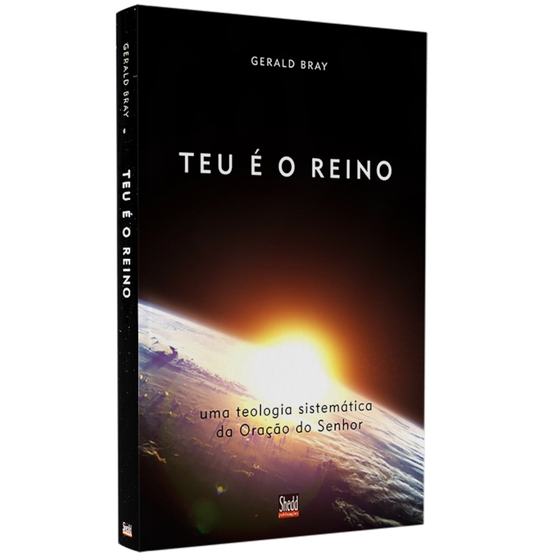 Livro Teu é o Reino | Gerald Bray em Oferta na Shopee