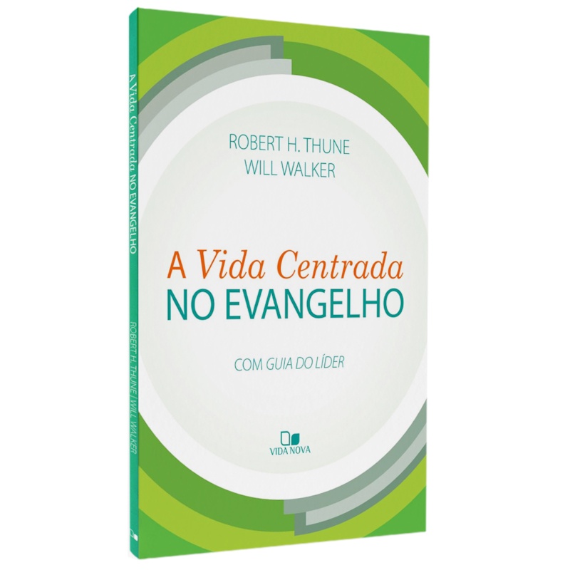 Livro A Vida Centrada no Evangelho | Robert H. Thune e Will Walker em Oferta na Shopee