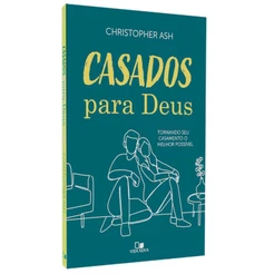 Livro Casados Para Deus | Tornando seu Casamento o Melhor Possível