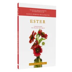 Livro Ester | Série Mulheres da Bíblia