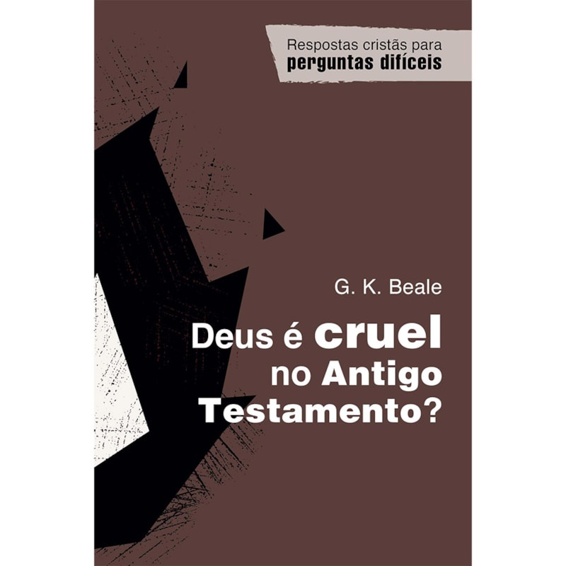 Livro Deus é cruel no Antigo Testamento? | G. K. Beale em Oferta na Shopee