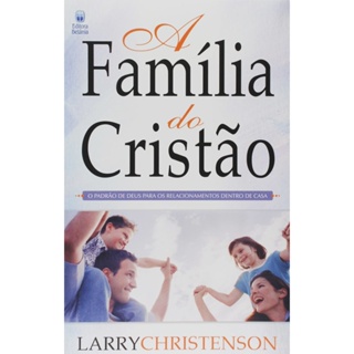 Livro A Família do Cristão | Larry Chistenson em Oferta na Shopee