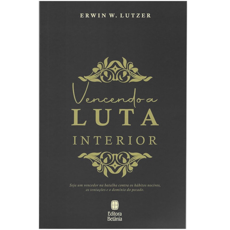 Livro Vencendo a Luta Interior | Erwin W. Lutzer em Oferta na Shopee