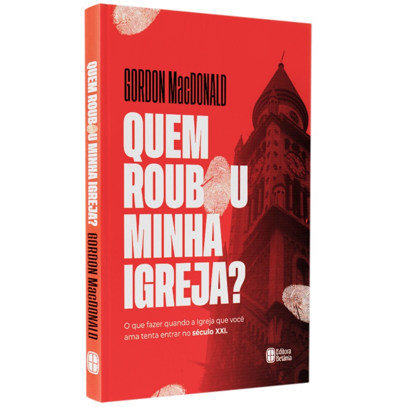 Quem Roubou a Minha Igreja? | Gordon MacDonald em Oferta na Shopee