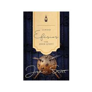 Livro Lendo Efésios com John Stott | John Stott em Oferta na Shopee