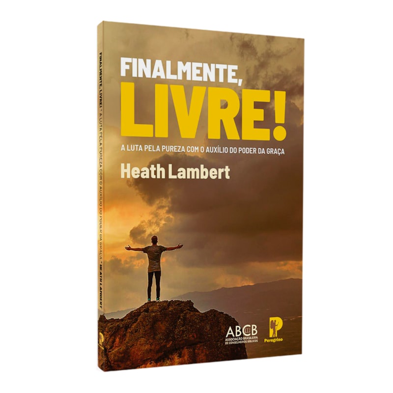 Livro Finalmente, Livre! | Heath Lambert