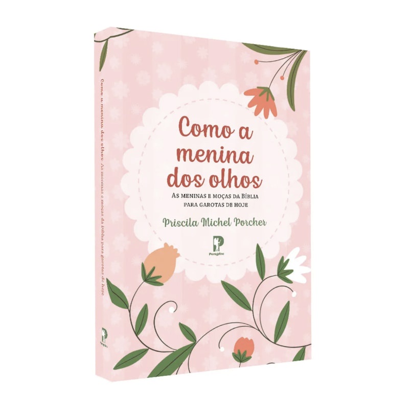 Livro Como A Menina Dos Olhos | Priscila Michel Porcher