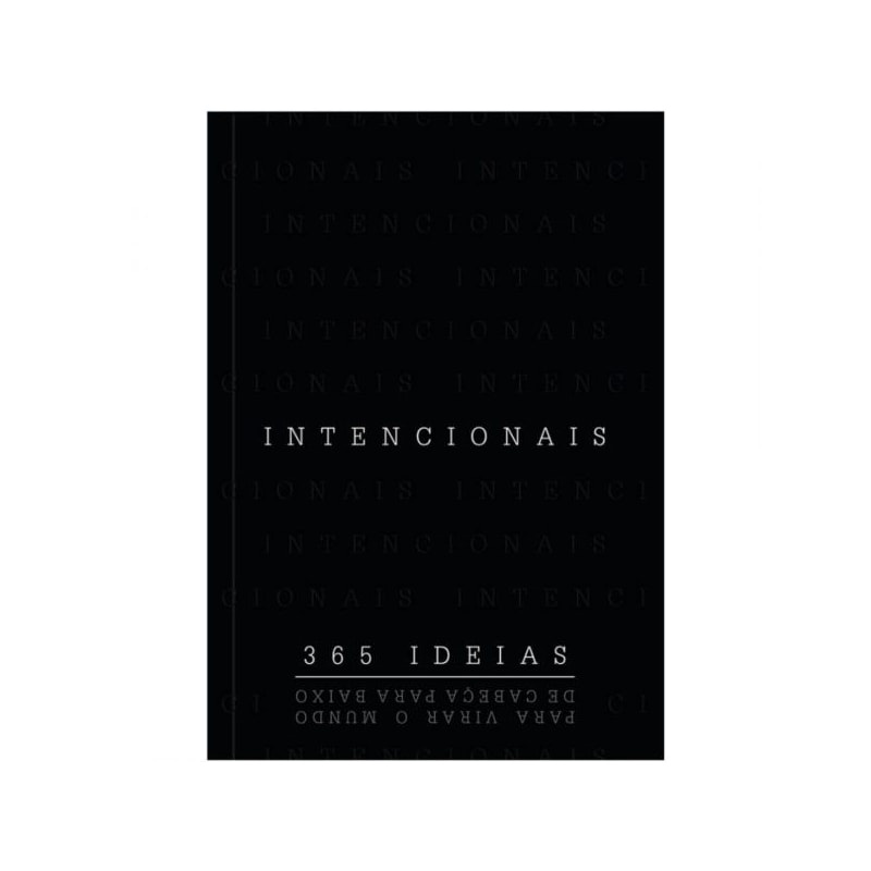Livro Intencionais | 365 ideias Para Virar o Mundo de Cabeça para Baixo