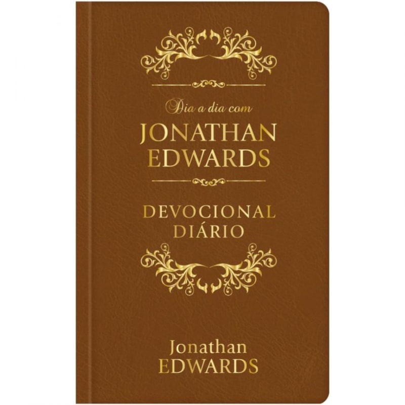 Livro Dia A Dia Com Jonathan Edwards | Devocional Diário | Versão Luxo em Oferta na Shopee