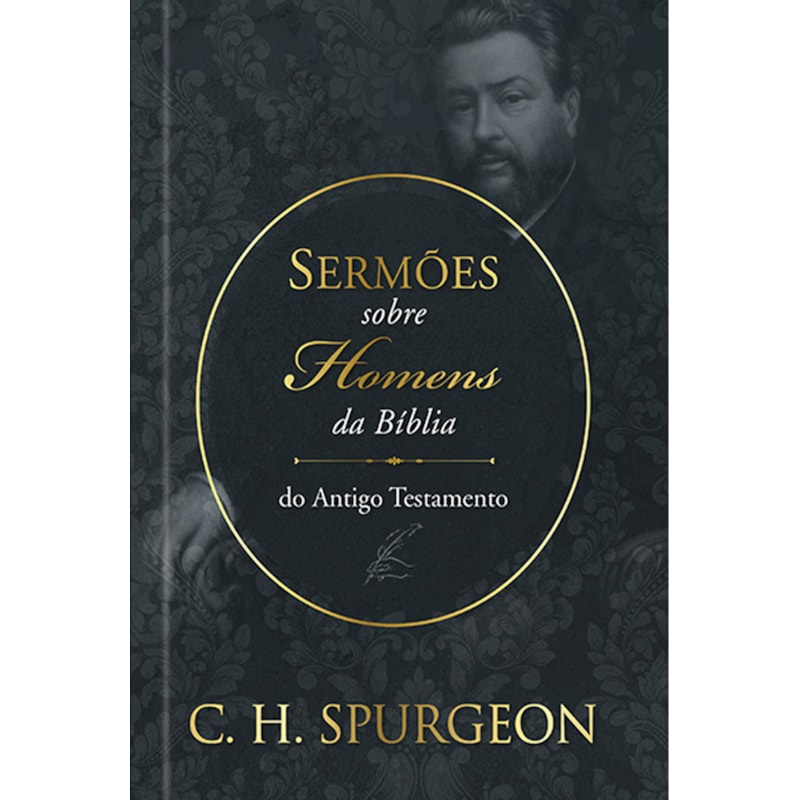Livro Sermões sobre Homens da Bíblia | Antigo Testamento | C. H. Spurgeon