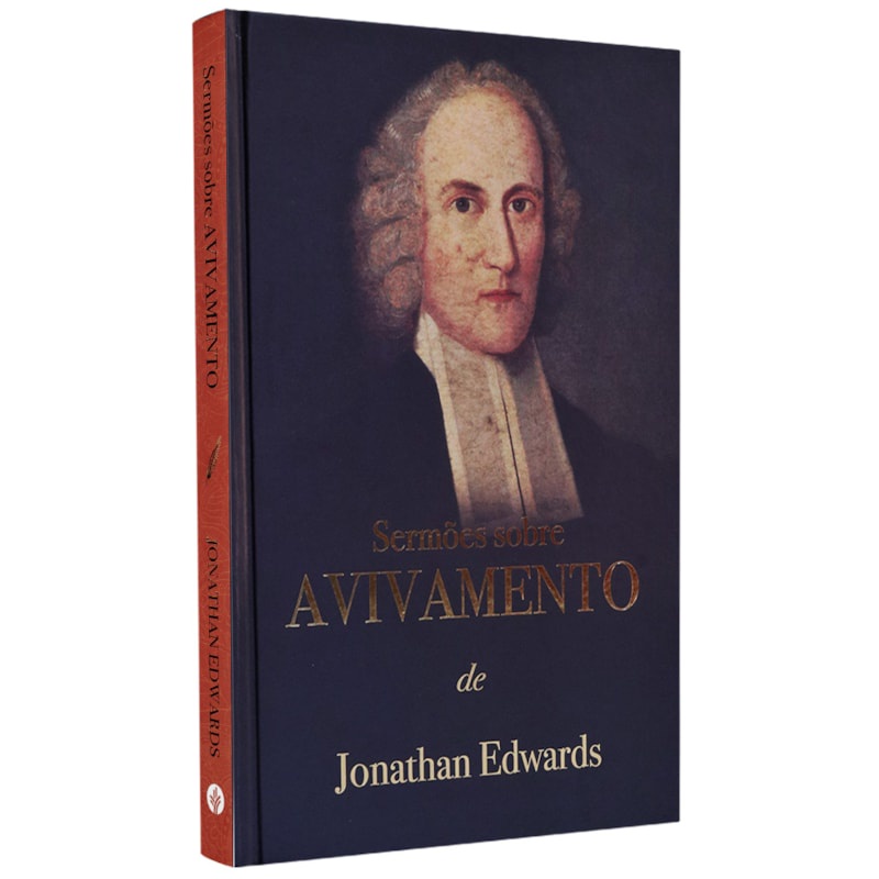 Livro Sermões sobre Avivamento | Jonathan Edwars