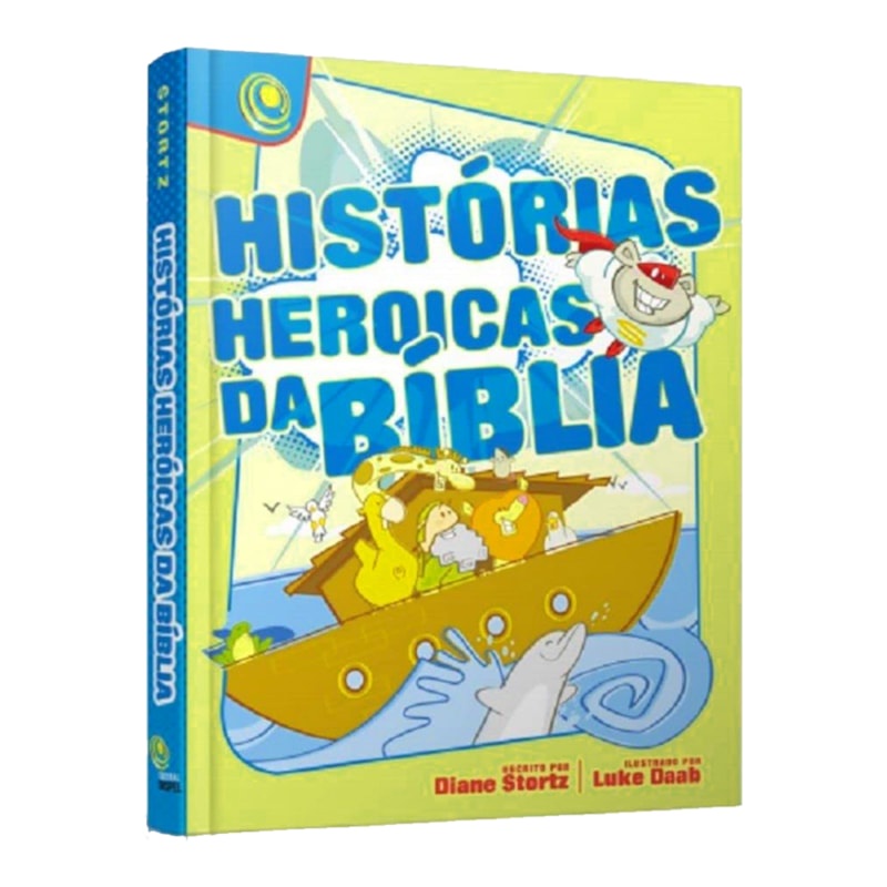 Livro Historias Heroicas da Bíblia | Diane Stortz