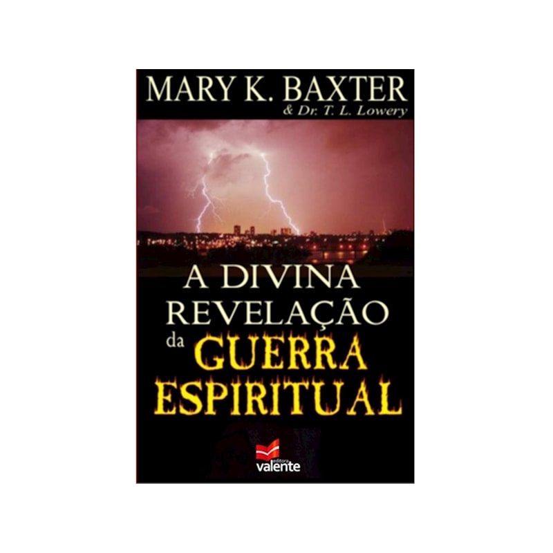 Livro A Divina Revelação da Guerra Espiritual | Mary K. Baxter e Dr. T. L. Lowery em Oferta na Shopee