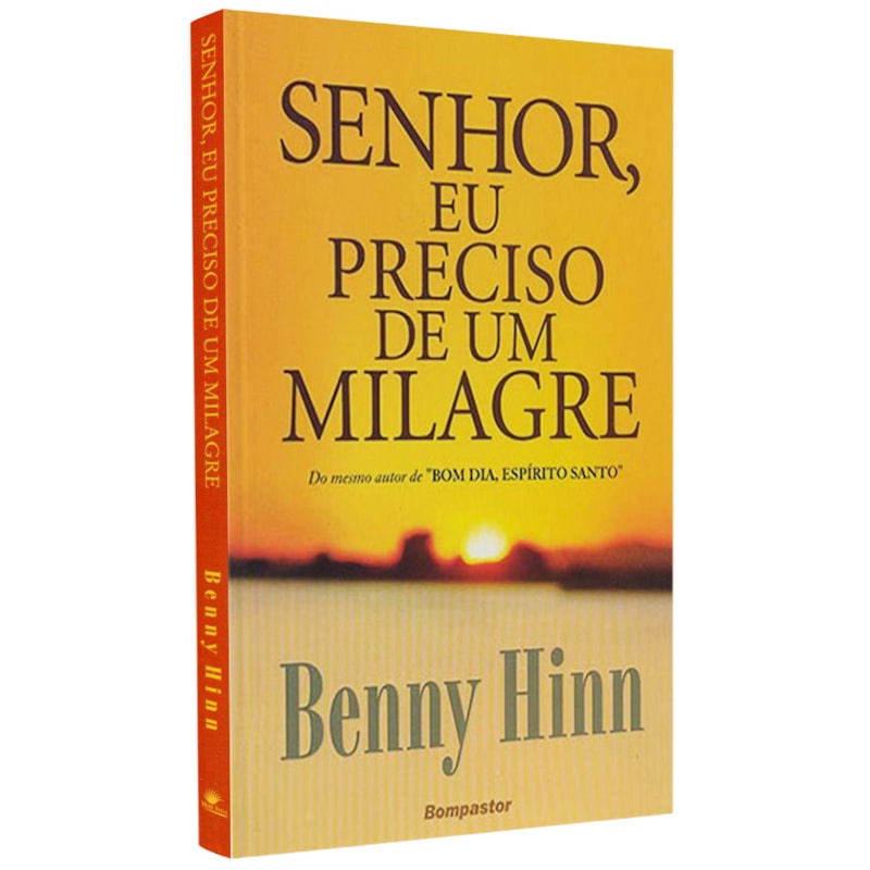 Livro Senhor Eu Preciso de Um Milagre | Benny Hinn em Oferta na Shopee