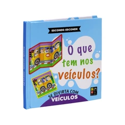 Livro O Que Tem Nos Veículos? Esconde-Esconde | 2 A 6 Anos