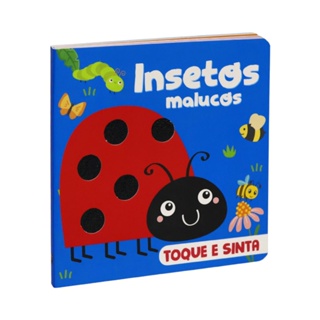 Livro Insetos Malucos | Toque e Sinta | 1 a 4 Anos em Oferta na Shopee