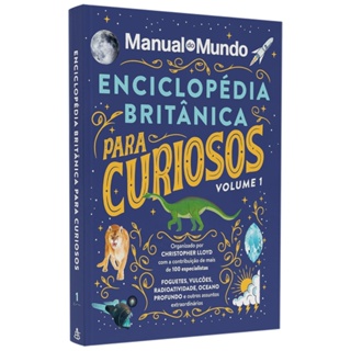 Livro Enciclopédia Britânica Para Curiosos | Manual do Mundo | Vol. 1 em Oferta na Shopee