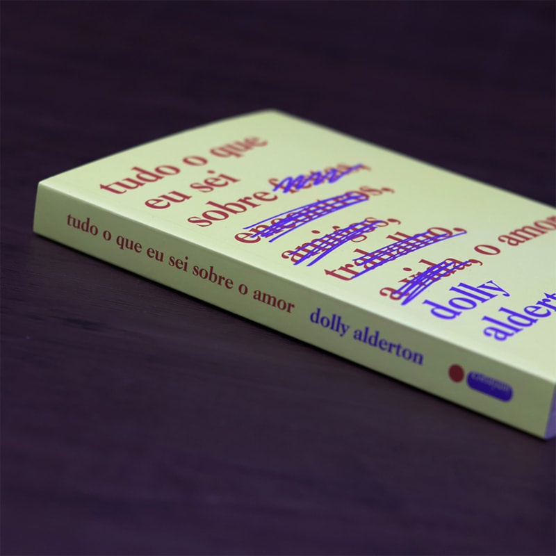 Detalhes do Livro Tudo o Que Eu Sei Sobre o Amor | Dolly Alderton