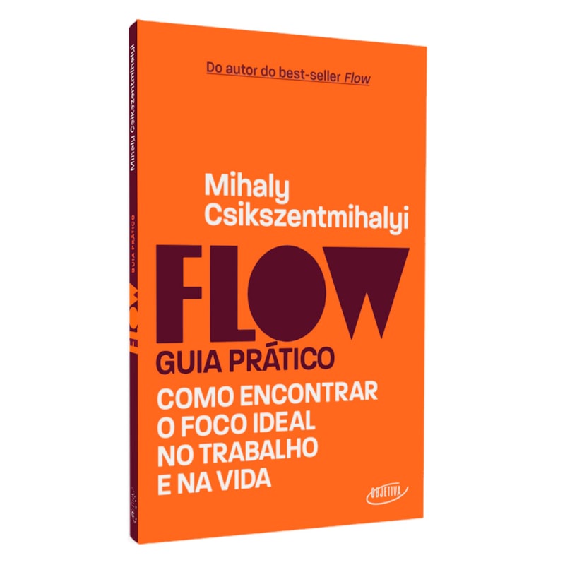 Livro Flow | Guia Prático | Mihaly Csikszentmihalyi