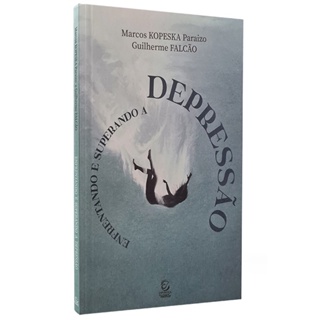 Livro Enfrentando e Superando a Depressão | Marcos Kopeska Paraizo em Oferta na Shopee
