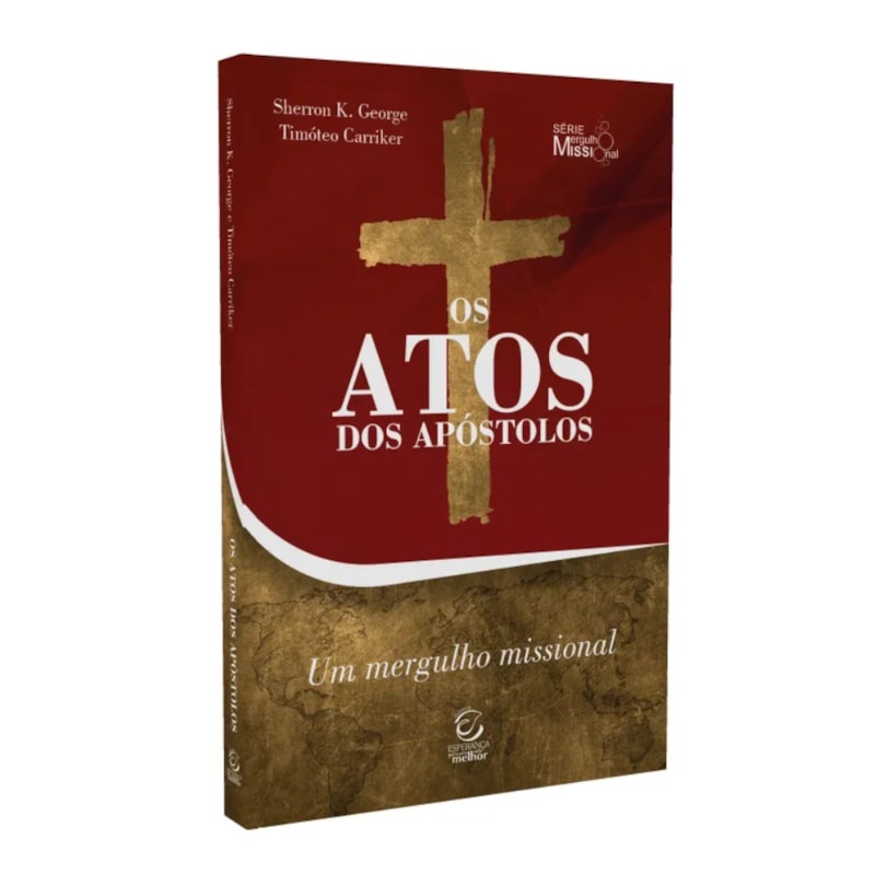 Livro Os Atos dos Apóstolos | Sherron K. Grorge e Timóteo Carriker em Oferta na Shopee