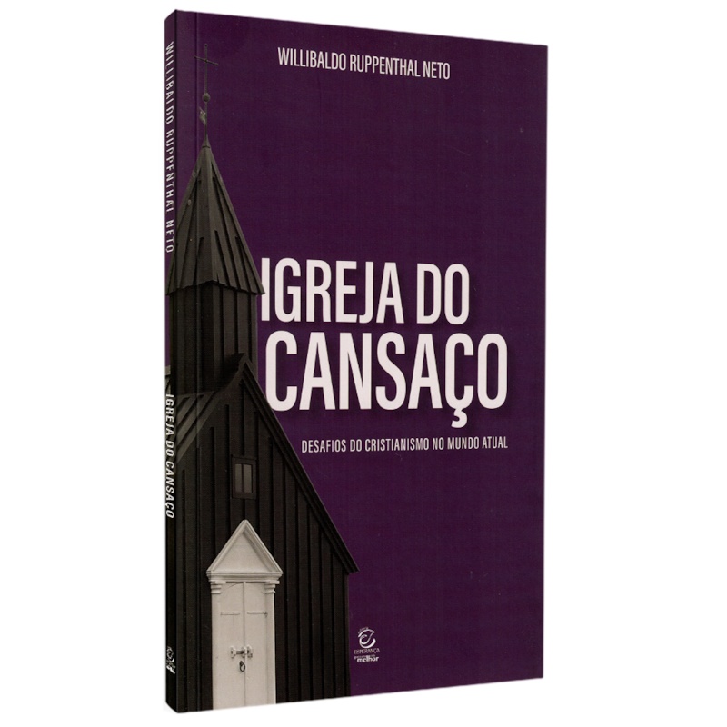 Livro Igreja do Cansaço | Willibaldo Ruppenthal Neto