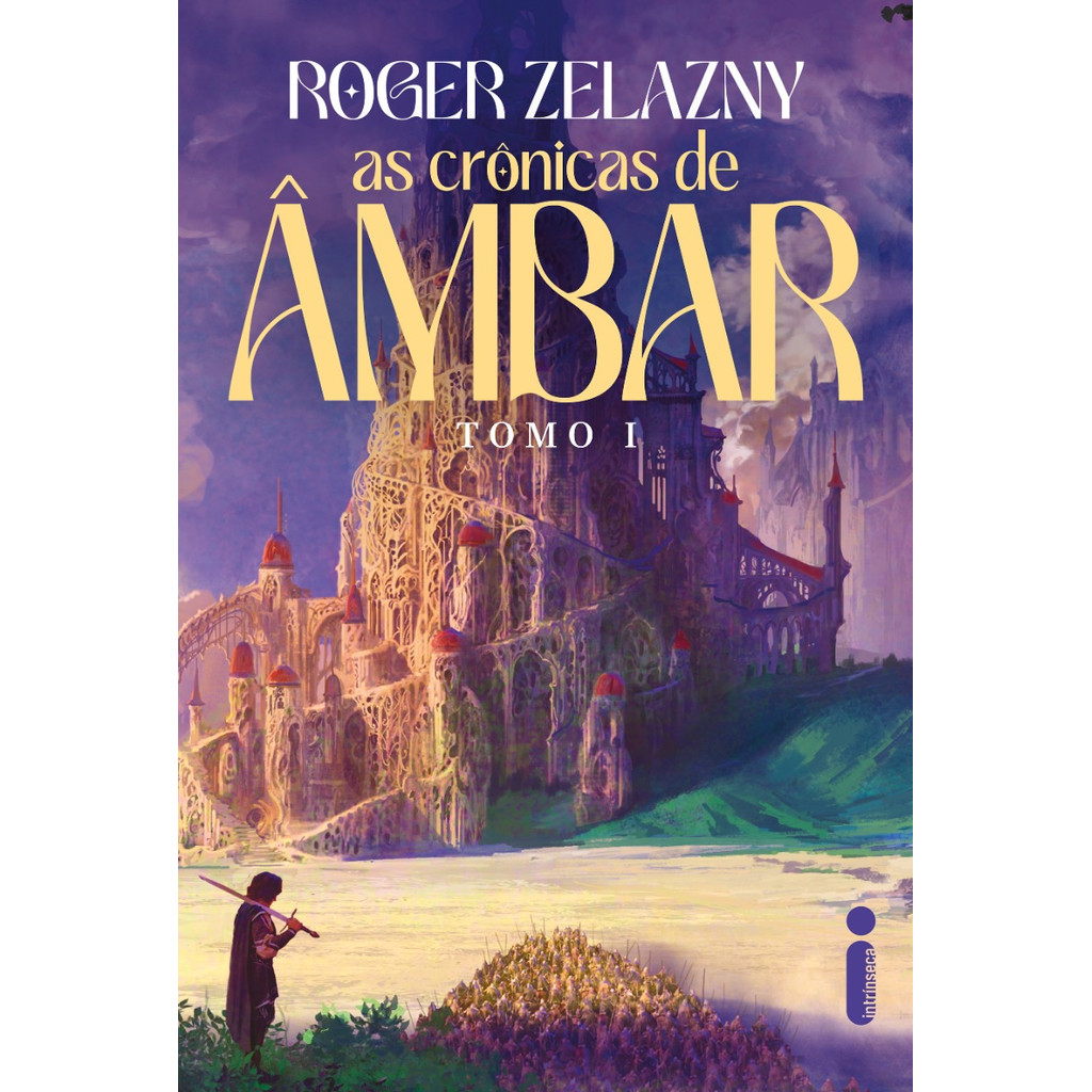 As crônicas de ambâr: Tomo I por Roger Zelazny, Intrínseca