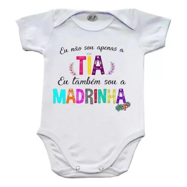 Body Bebe Eu Não Sou Apenas A Tia Eu Sou A Madrinha  Cod 052