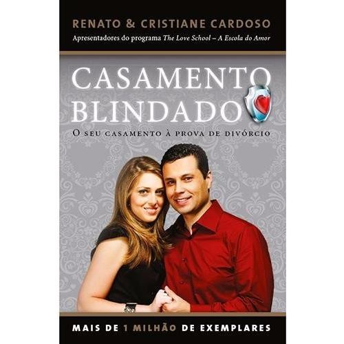 Livro Casamento Blindado | Renato & Cristiane Cardoso | Capa Brochura Sem Orelha | Editora Thomas Nelson Brasil