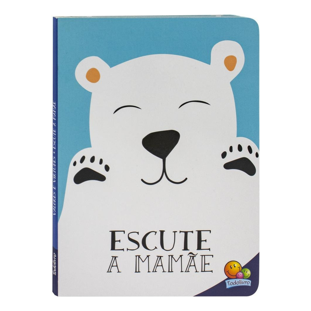 Livro I Antil Valores e Virtudes: Escute a Mamae | Todolivro
