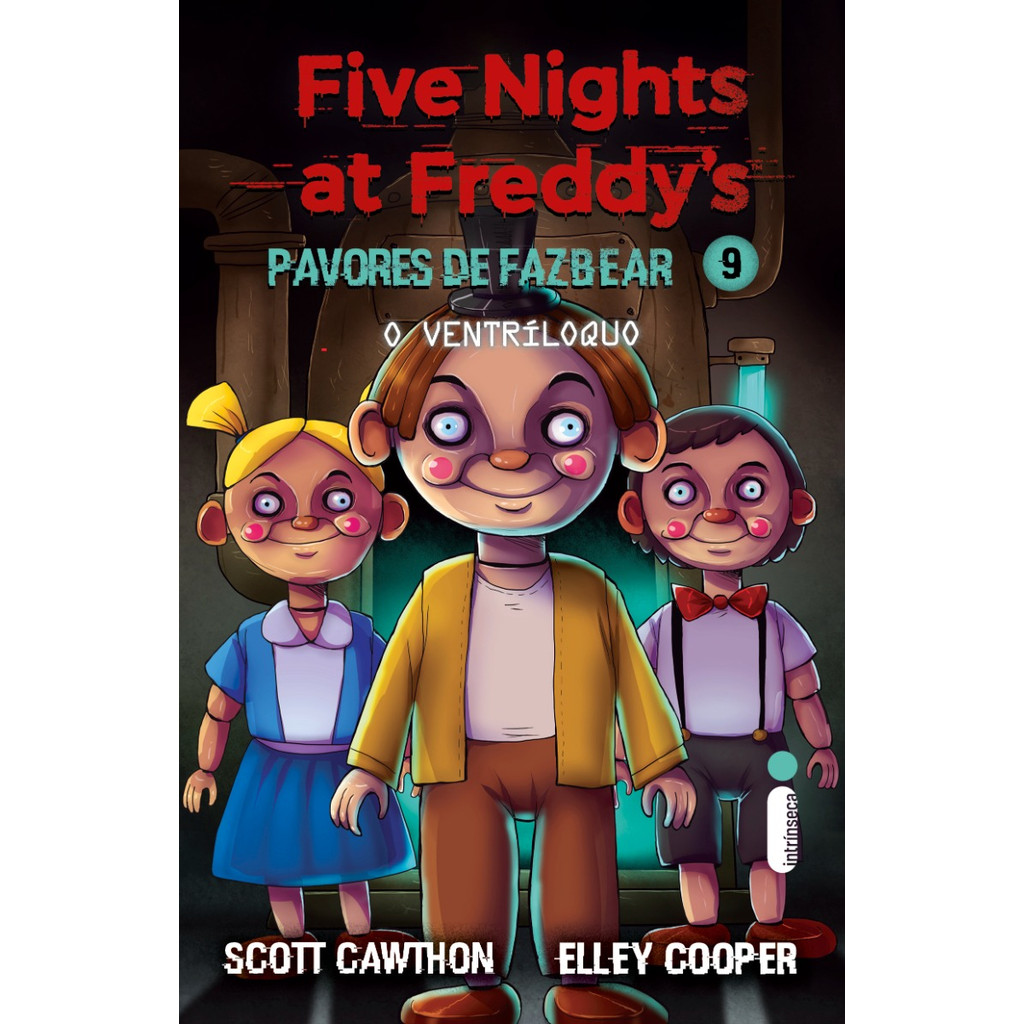O ventríloquo: Five Nights at Freddy’s: Pavores de Fazbear – Vol. 9, por Scott Cawthon; Elley Cooper