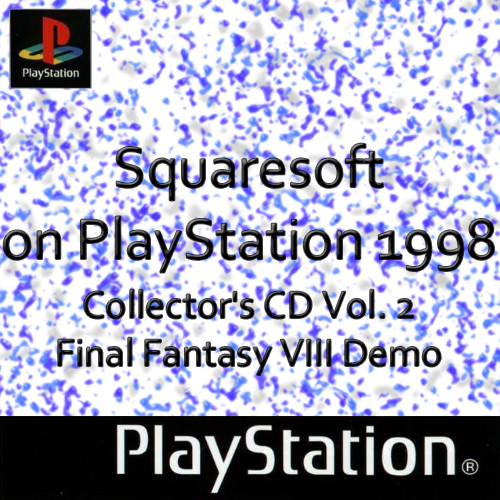 Squaresoft on PlayStation 1998 Collector_s CD Vol. 2  (Final Fantasy VIII Demo)- Playstation 1