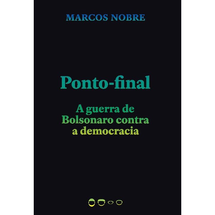 Ponto-final: A Guerra Contra Bolsonaro