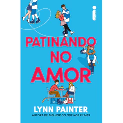 Patinando no amor por Lynn Painter, Intrínseca