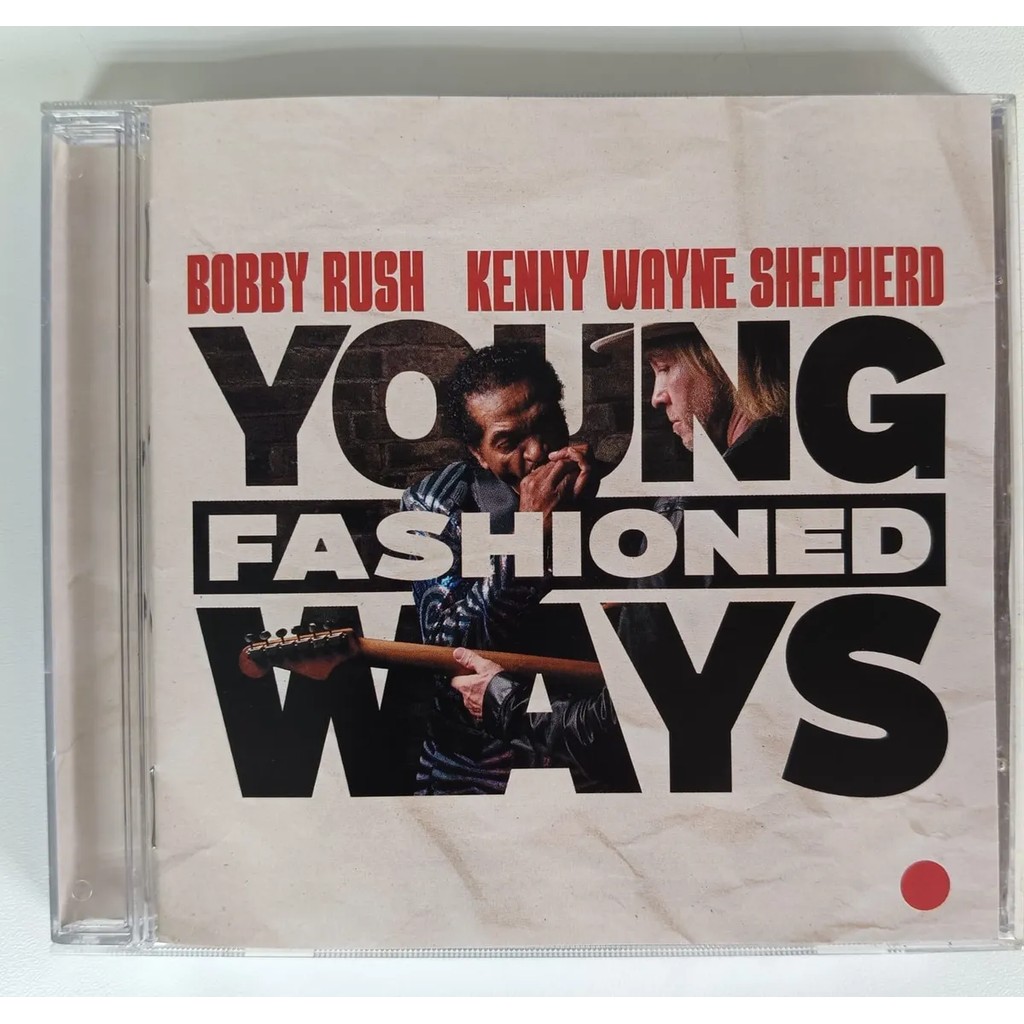 Cd Bobby Rush & Kenny Wayne Shepherd-young Fashioned Ways