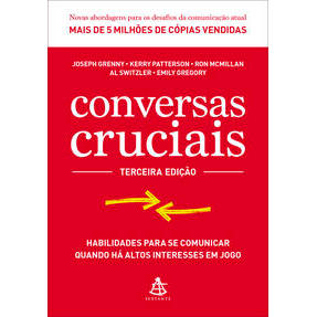 Conversas Cruciais Habilidades Se Comunicar Quando Há Altos Interesses em Jogo — R$ 64,90 em Shopee