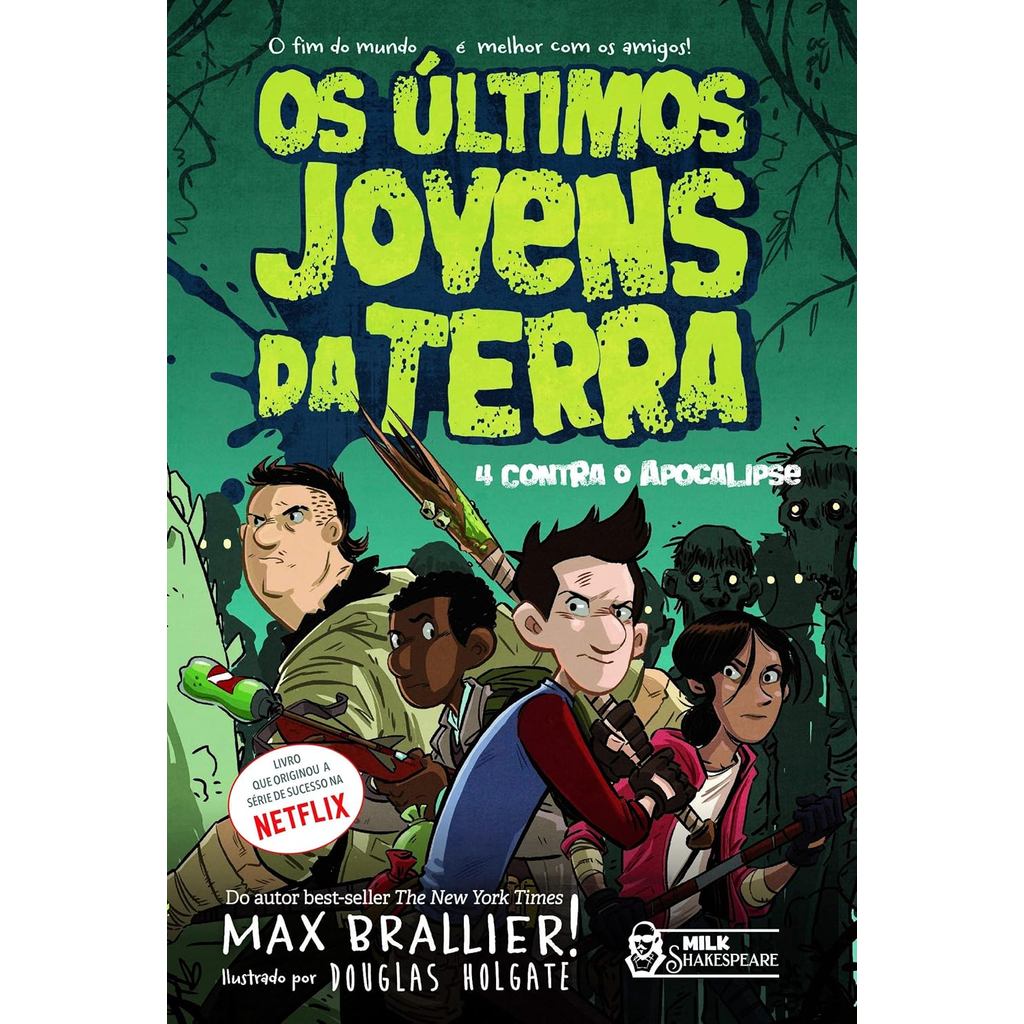 Os últimos jovens da Terra - 4 contra o Apocalipse Vol. 01