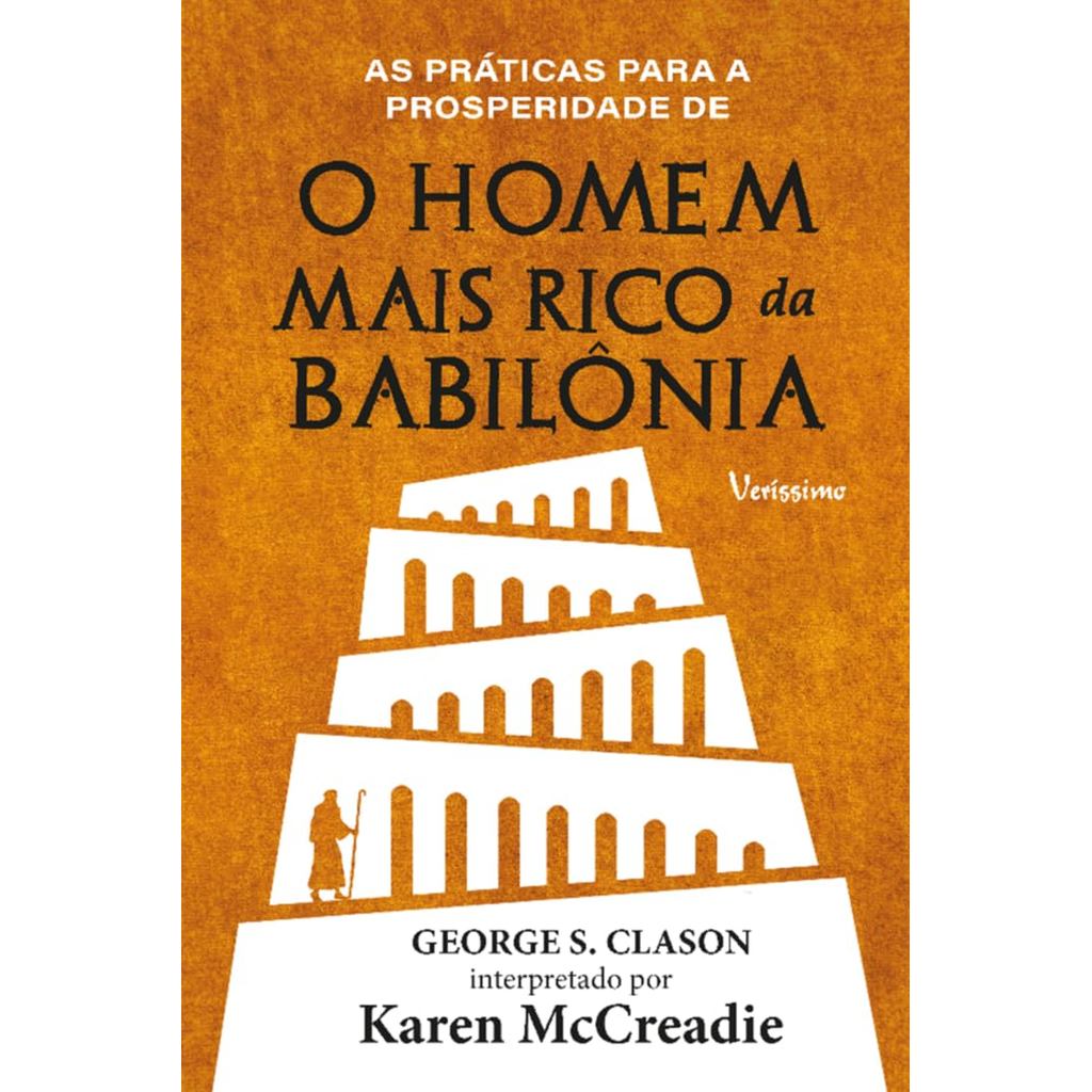 As práticas para a prosperidade de O homem mais rico da Babilônia de George S. Clason - capa dura